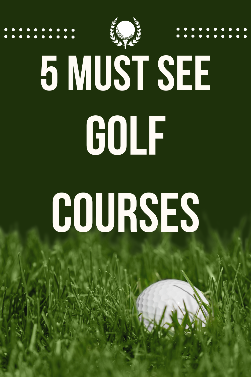 5 Must Visit Vacation Destinations with Golf Courses